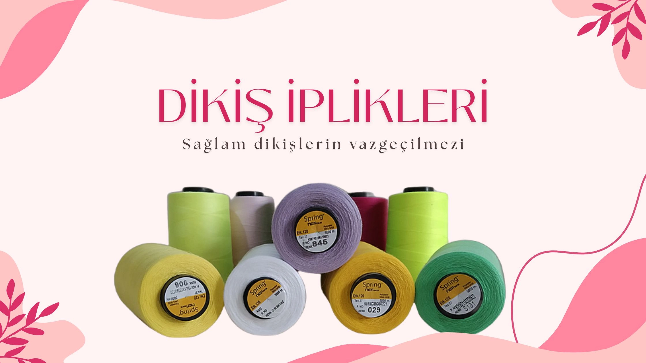 Endüstriyel Dikiş İpliği Rehberi